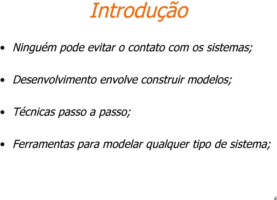 construir modelos; Técnicas passo a passo;