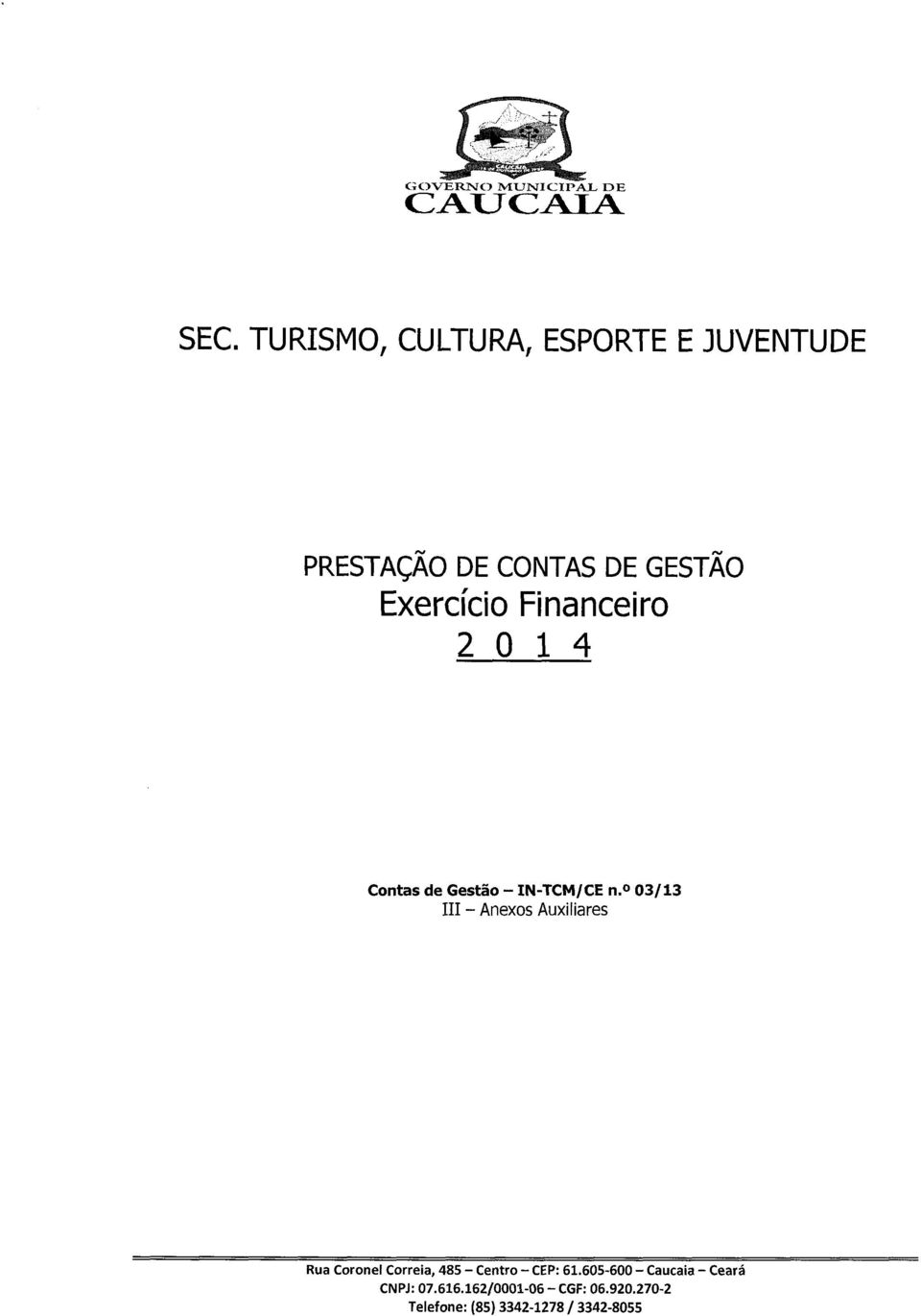 Financeiro 2 0 14 Contas de Gestão- IN-TCM/CE n.