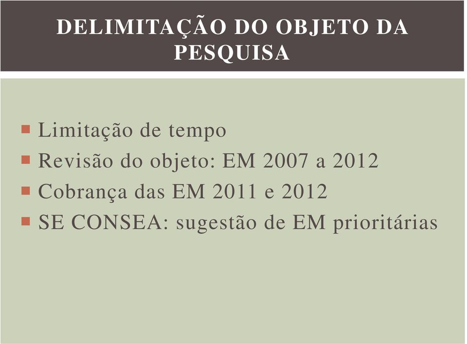 EM 2007 a 2012 Cobrança das EM 2011 e