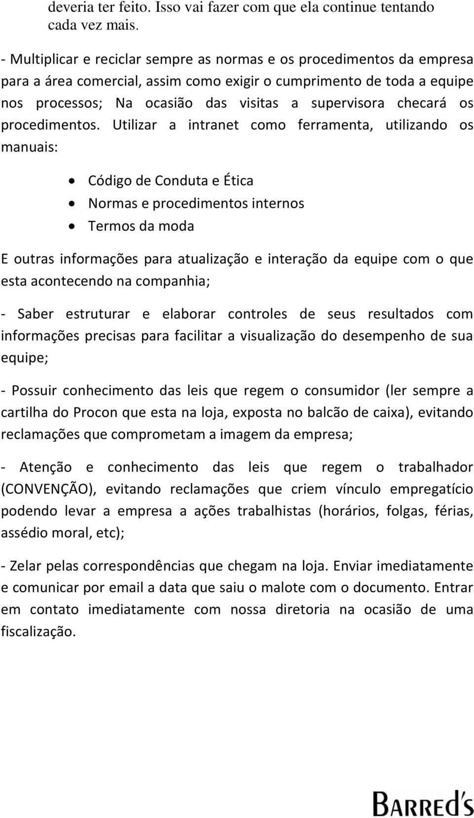 checará os procedimentos.