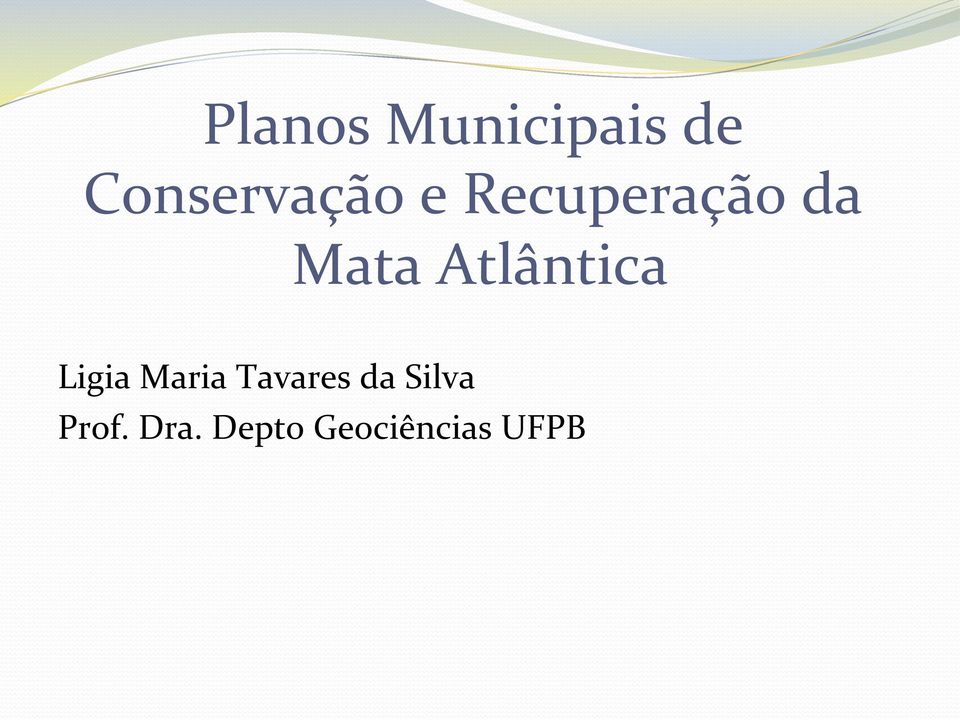 Mata Atlântica Ligia Maria