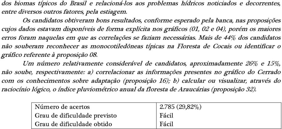 naquelas em que as correlações se faziam necessárias.