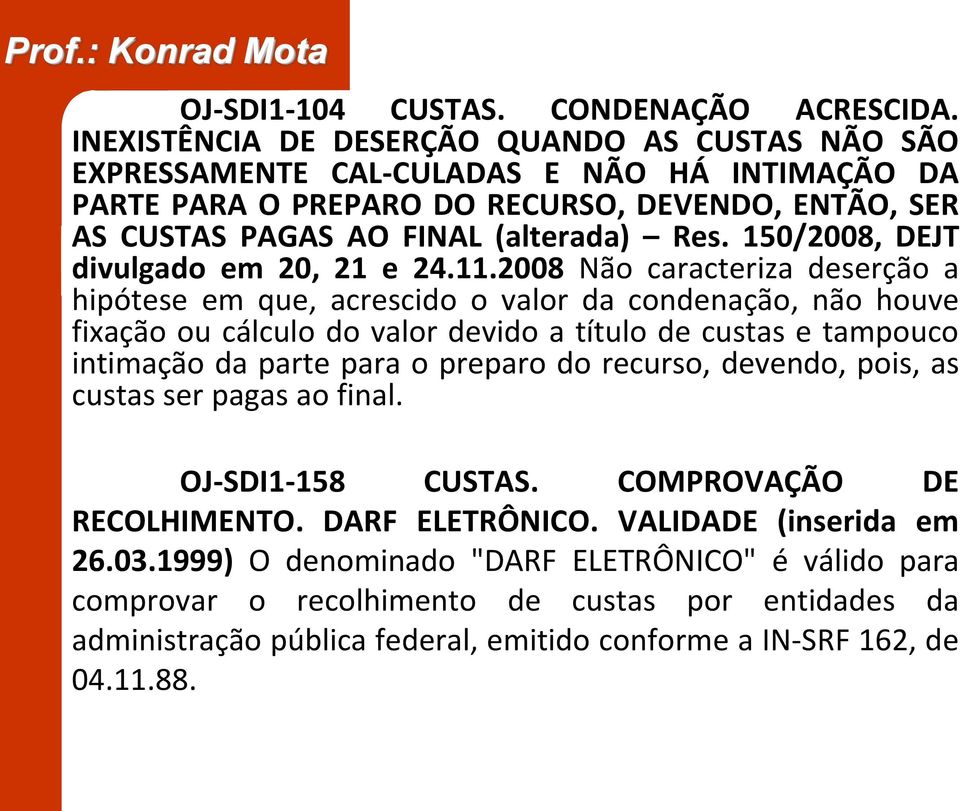 150/2008, DEJT divulgado em 20, 21 e 24.11.