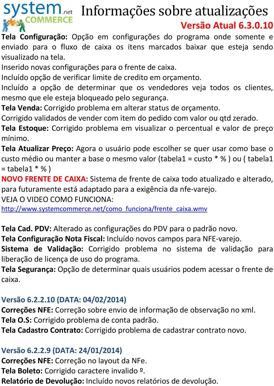 Incluído a opção de determinar que os vendedores veja todos os clientes, mesmo que ele esteja bloqueado pelo segurança. Tela Venda: Corrigido problema em alterar status de orçamento.