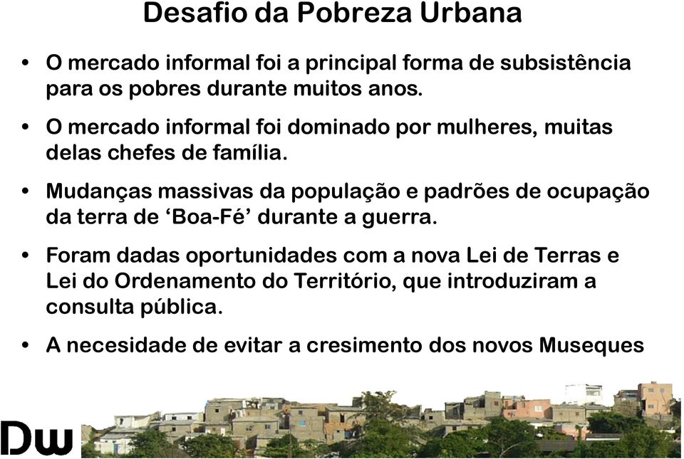 Mudanças massivas da população e padrões de ocupação da terra de Boa-Fé durante a guerra.