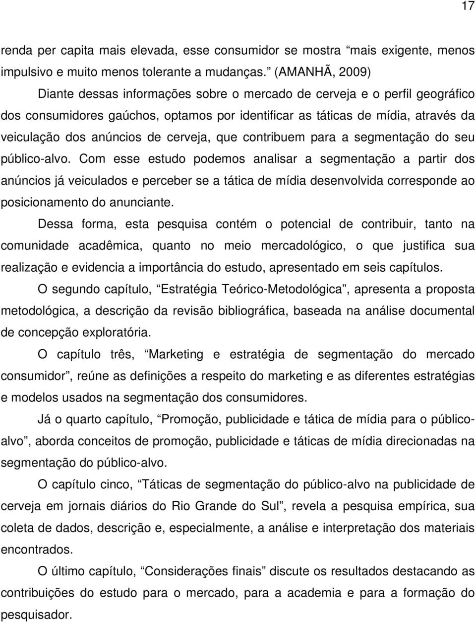 cerveja, que contribuem para a segmentação do seu público-alvo.