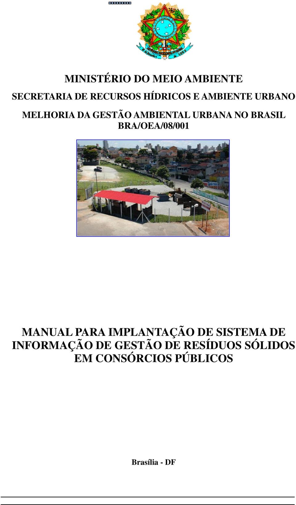 BRA/OEA/08/001 MANUAL PARA IMPLANTAÇÃO DE SISTEMA DE INFORMAÇÃO