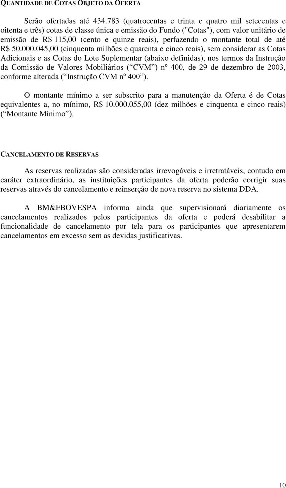 o montante total de até R$ 50.000.