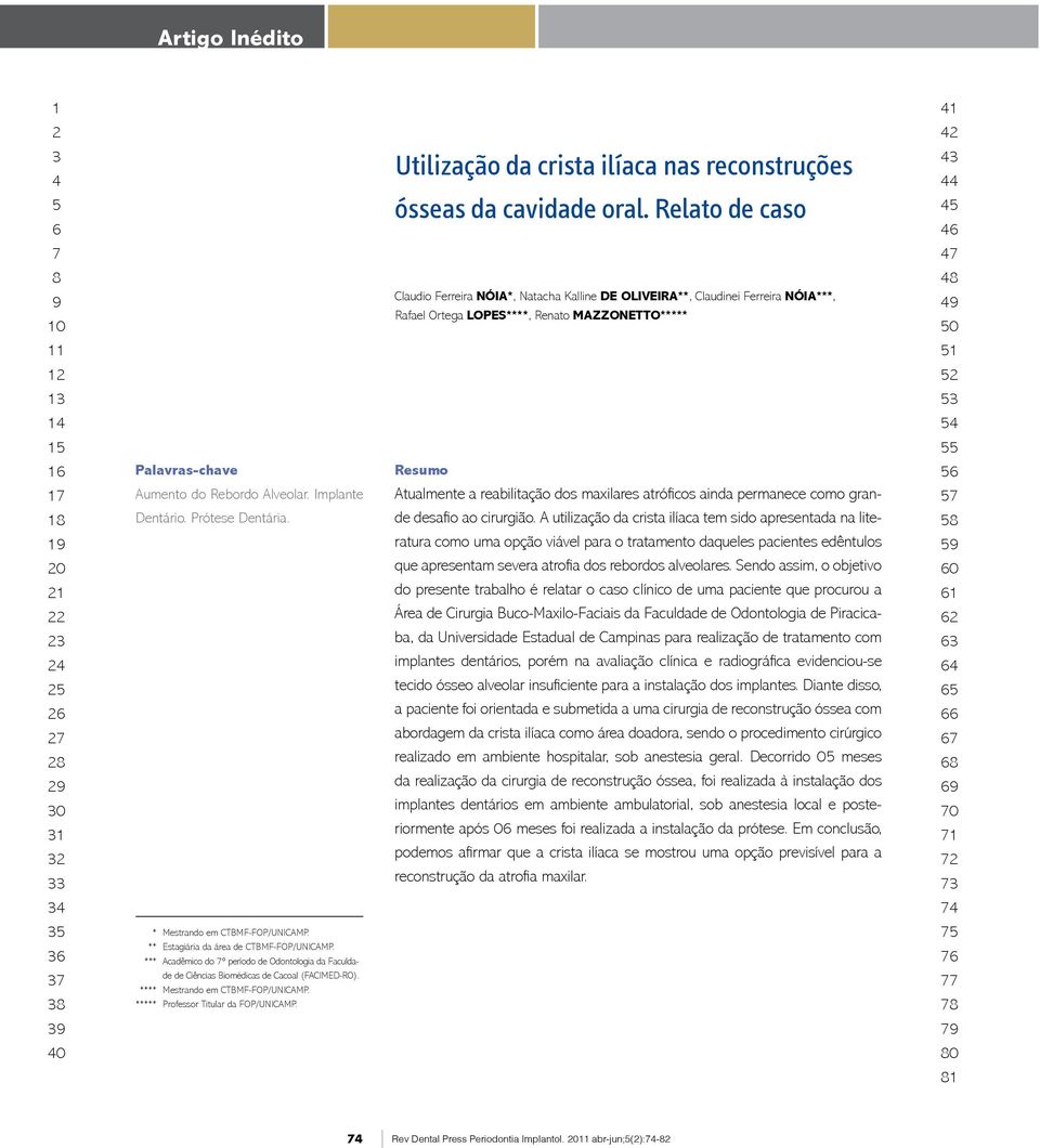 Rebordo Alveolar. Implante Dentário. Prótese Dentária.