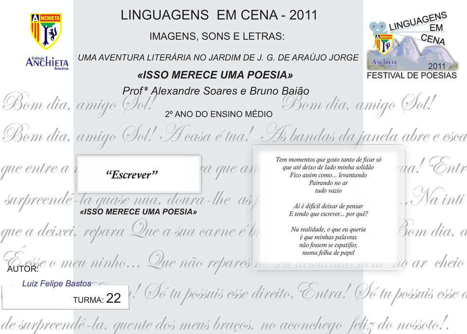 que a deixei, repara Que a ua carne é branca como a Lua!