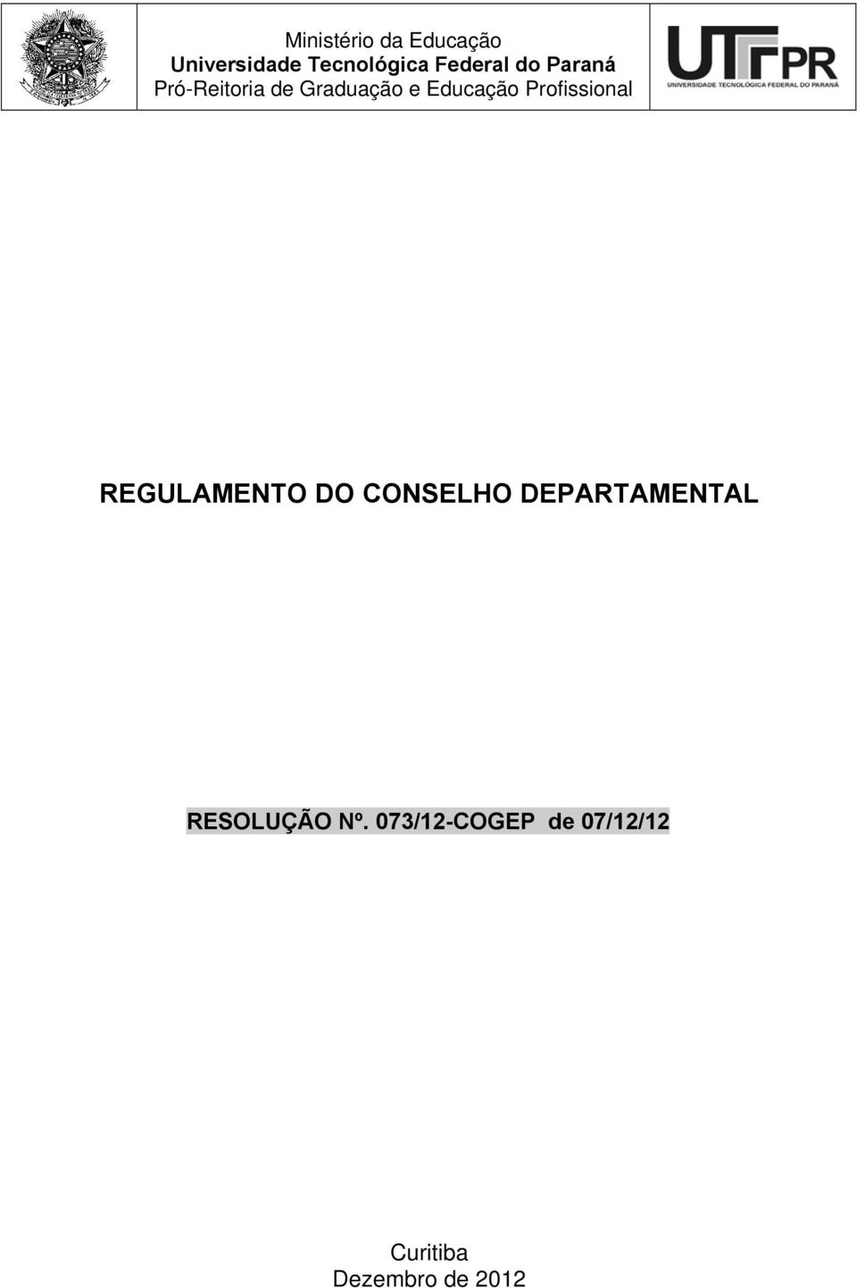 Profissional REGULAMENTO DO CONSELHO DEPARTAMENTAL