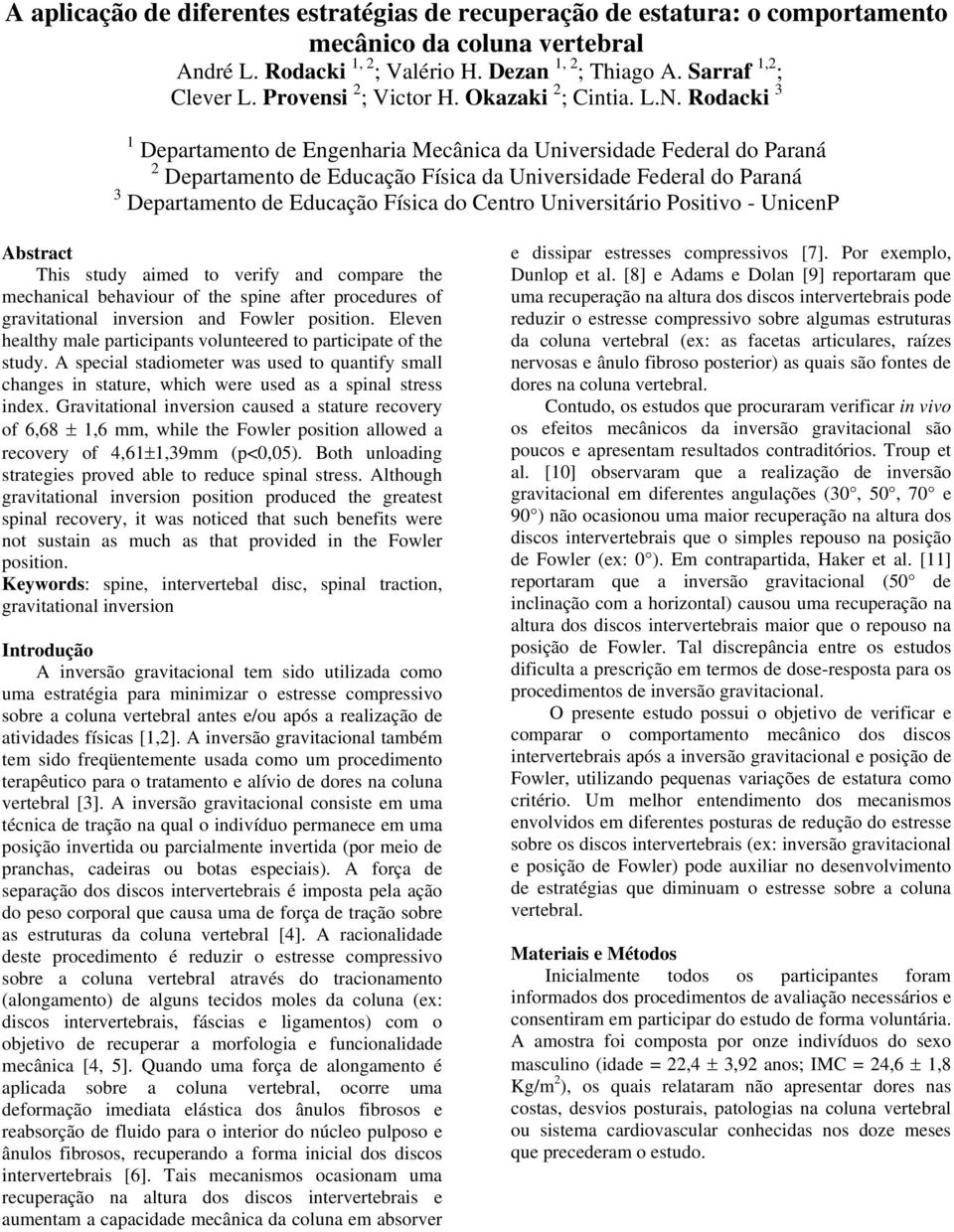 Rodacki 3 1 Departamento de Engenharia Mecânica da Universidade Federal do Paraná 2 Departamento de Educação Física da Universidade Federal do Paraná 3 Departamento de Educação Física do Centro