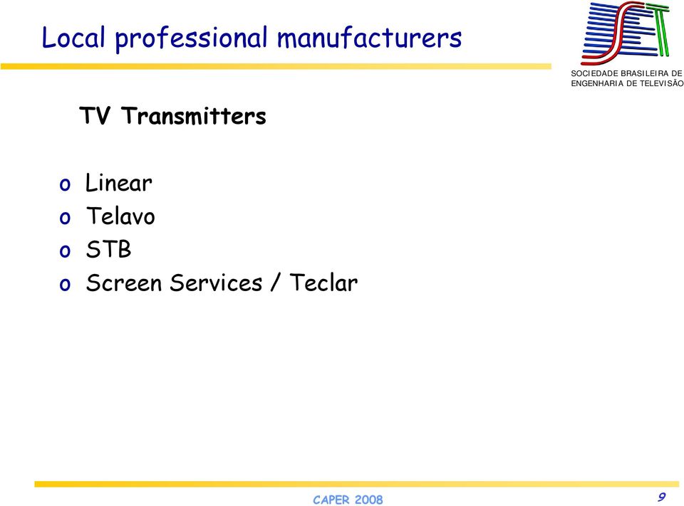 Transmitters o Linear o