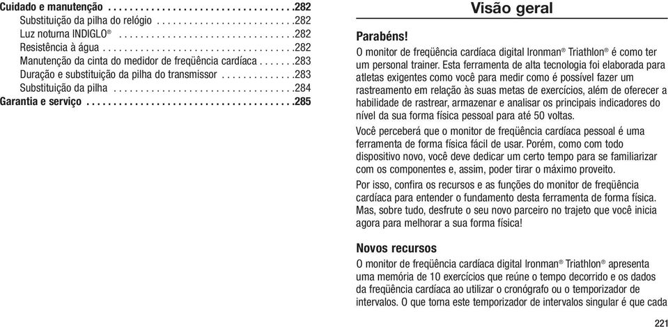 .................................284 Garantia e serviço.......................................285 Visão geral Parabéns!