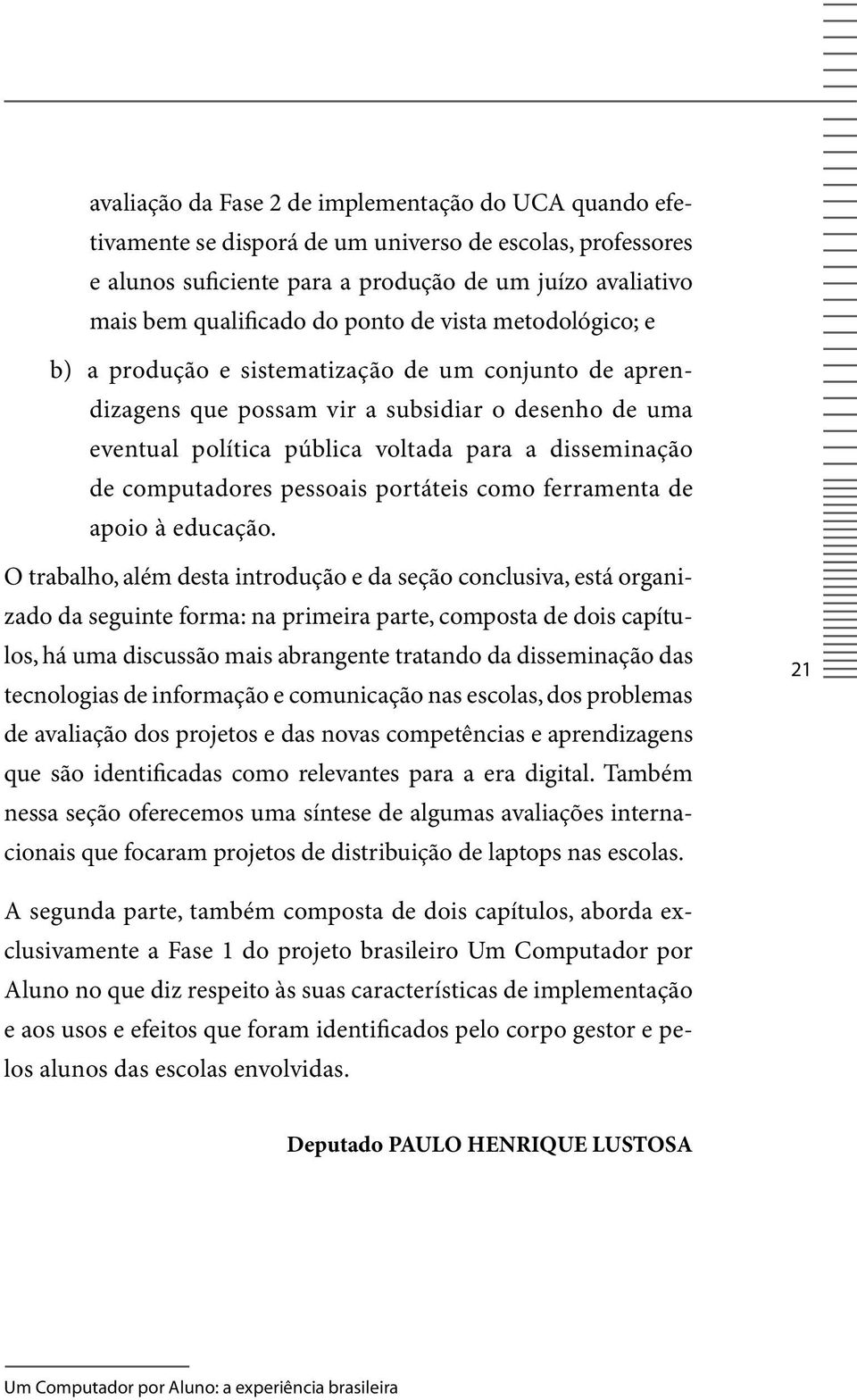 computadores pessoais portáteis como ferramenta de apoio à educação.