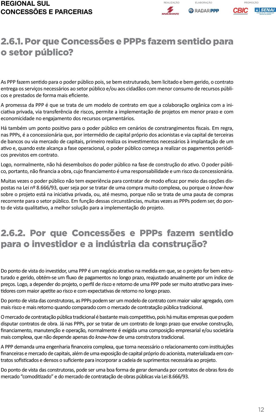 recursos públicos e prestados de forma mais eficiente.