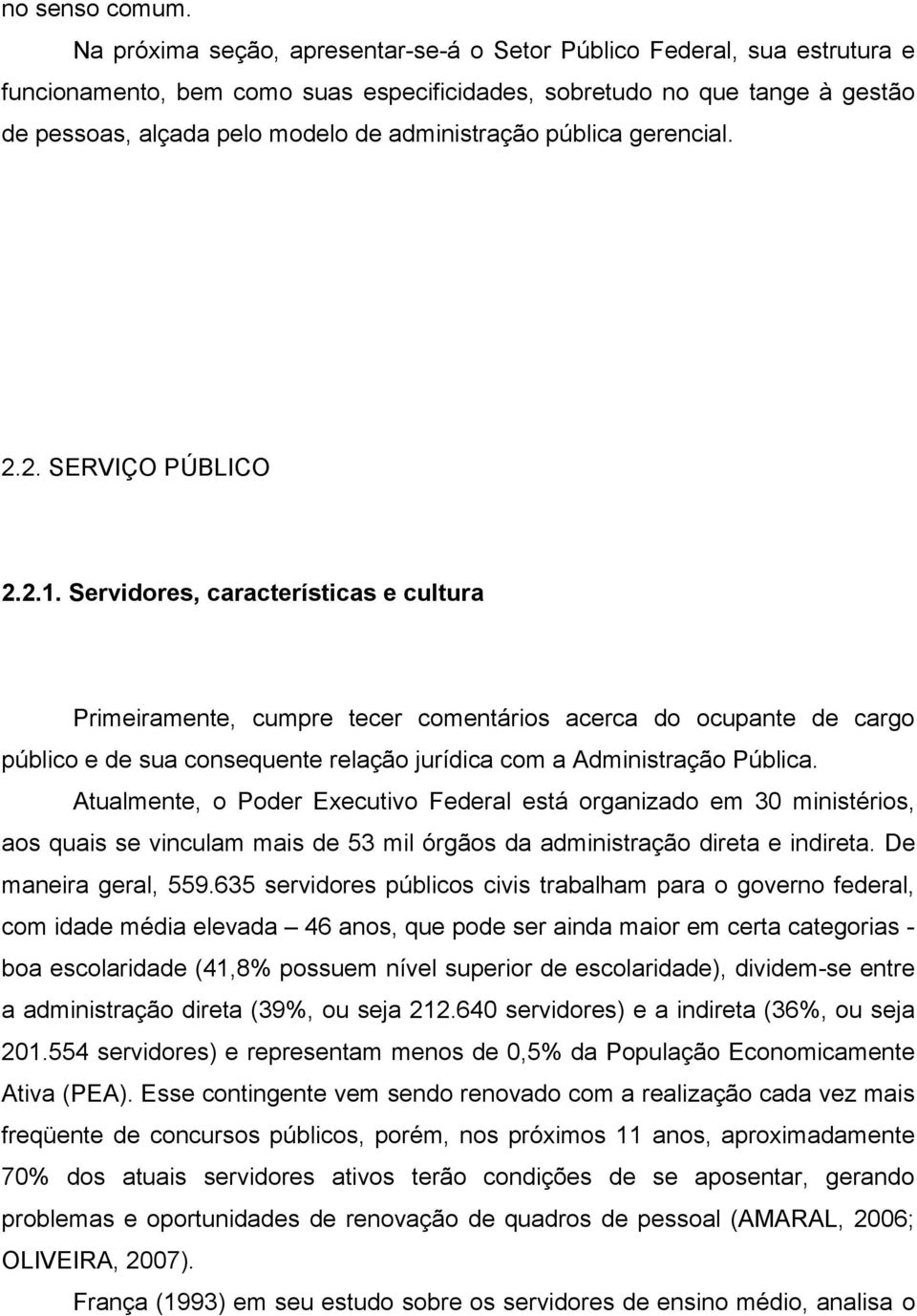 administração pública gerencial. 2.2. SERVIÇO PÚBLICO 2.2.1.