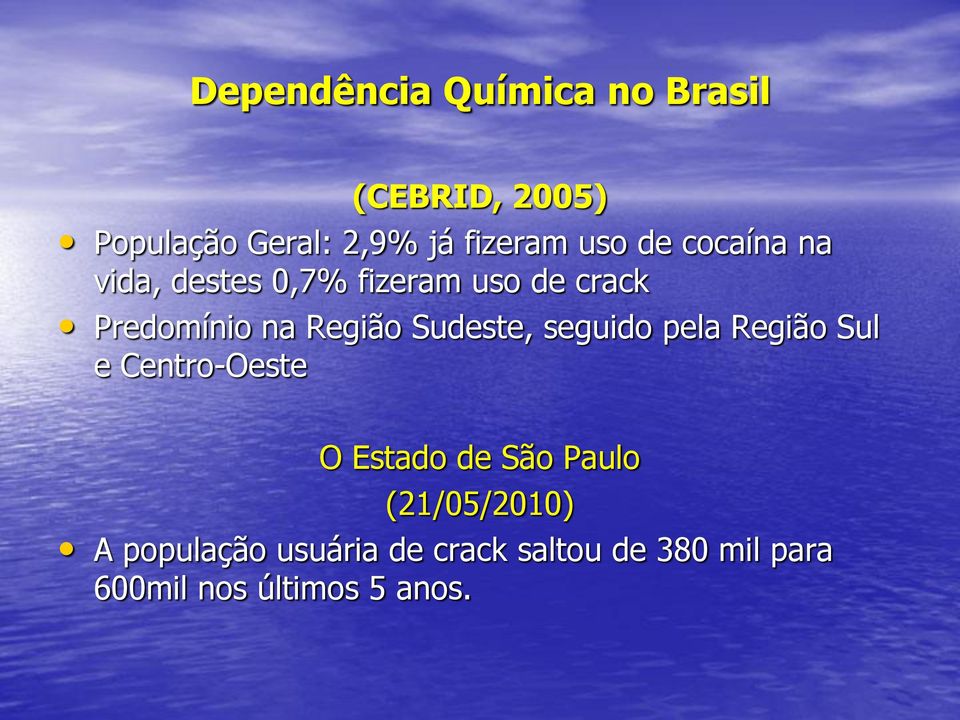 Sudeste, seguido pela Região Sul e Centro-Oeste O Estado de São Paulo