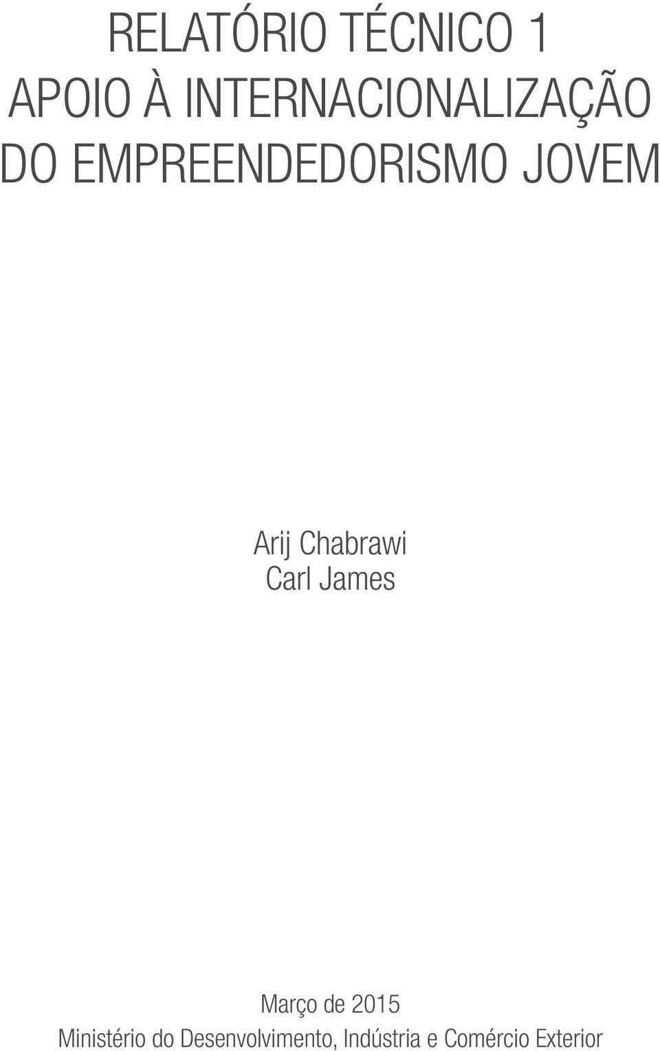 JOVEM Arij Chabrawi Carl James Março de