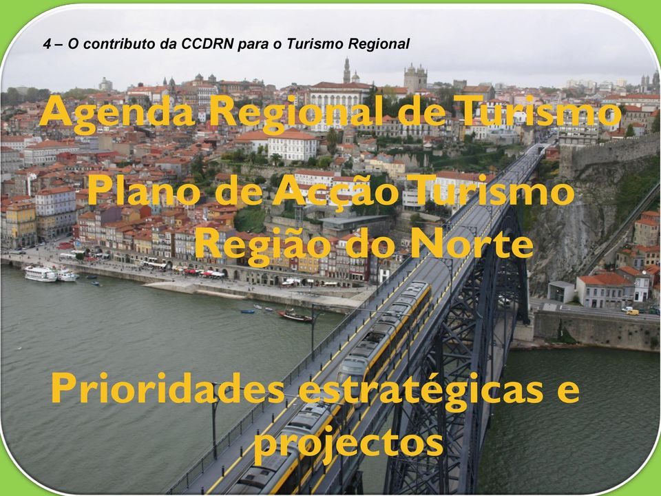 Turismo Plano de Acção Turismo Região