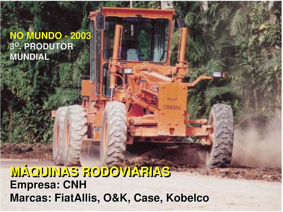 RODOVIÁRIAS Empresa: CNH