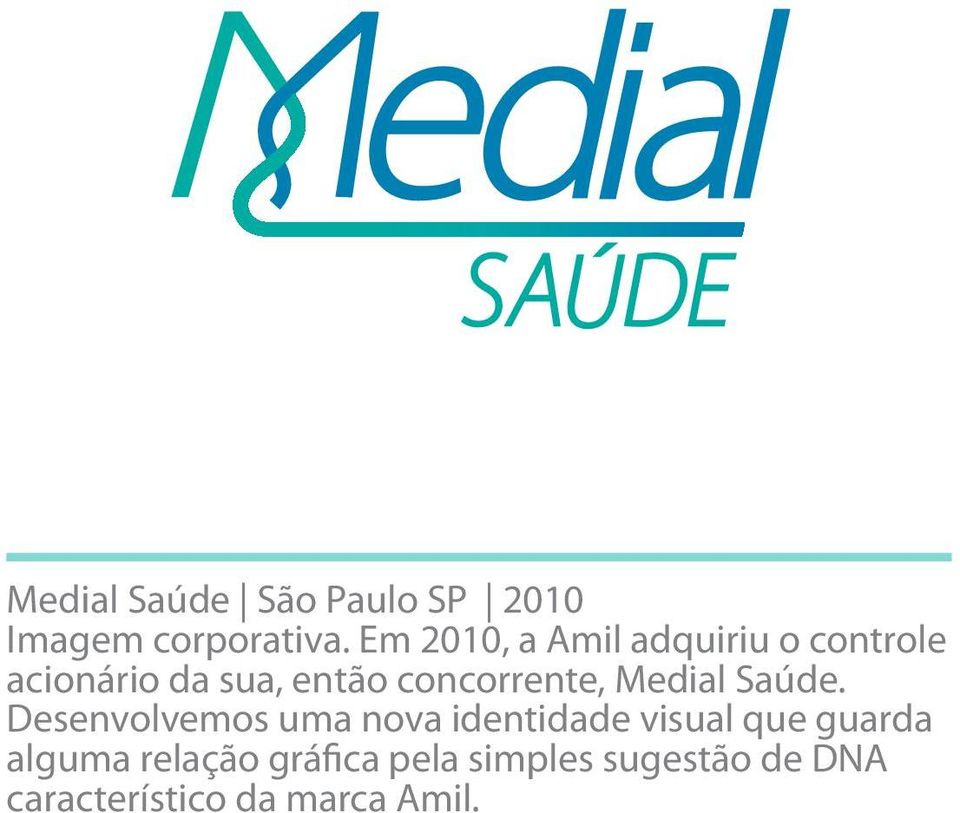 concorrente, Medial Saúde.