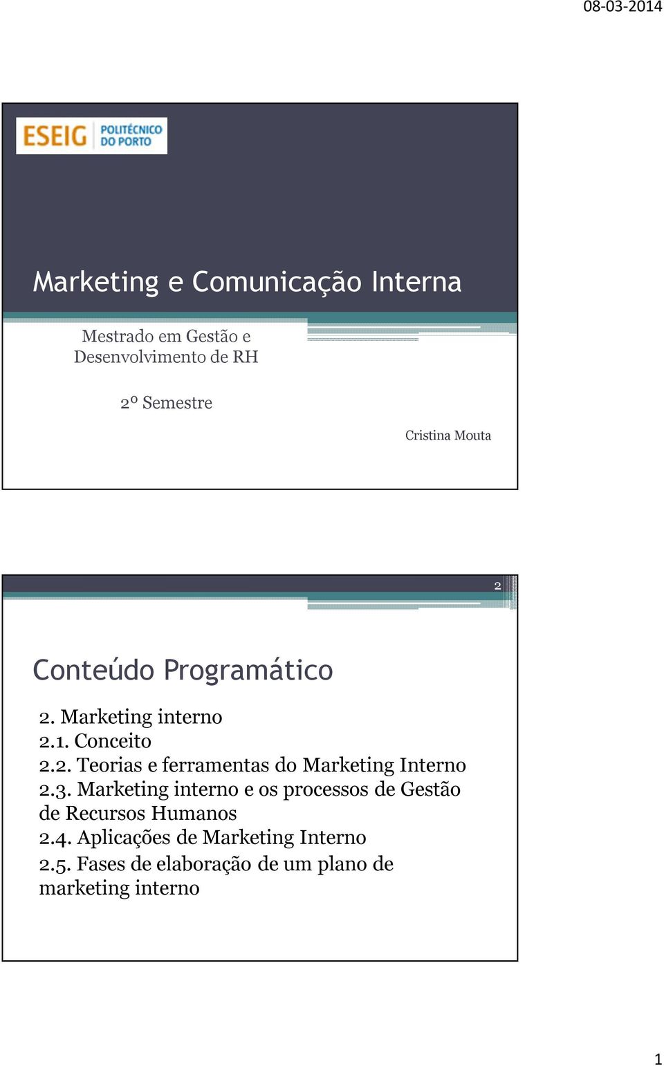 3. Marketing interno e os processos de Gestão de Recursos Humanos 2.4.