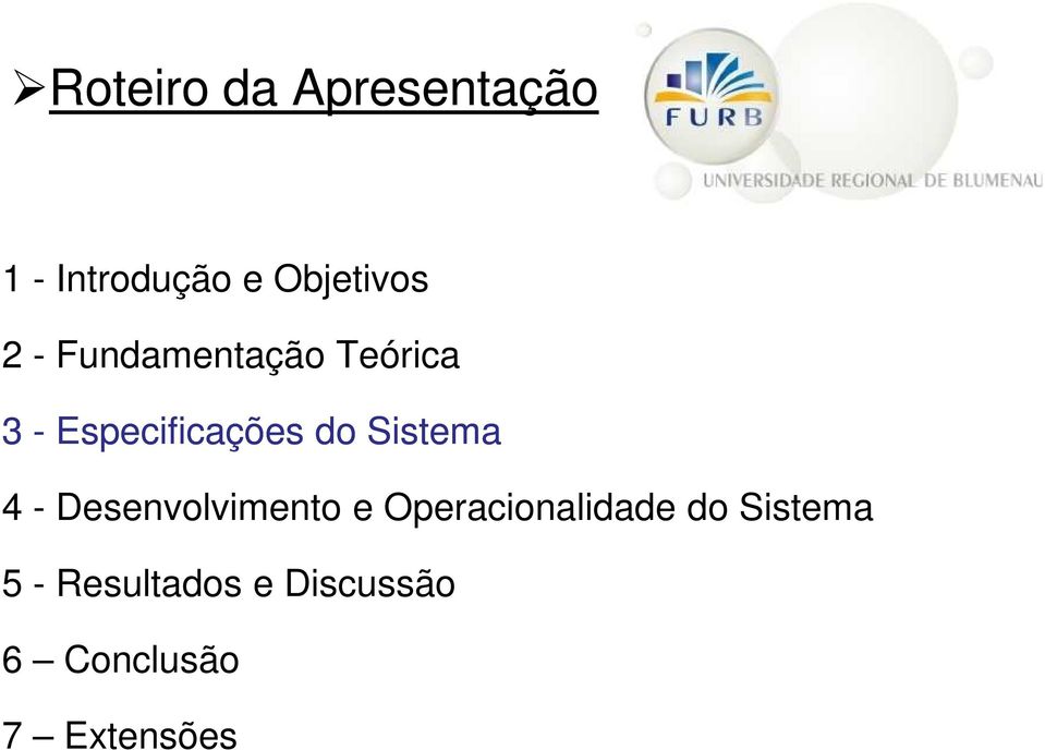 Sistema 4 - Desenvolvimento e Operacionalidade do