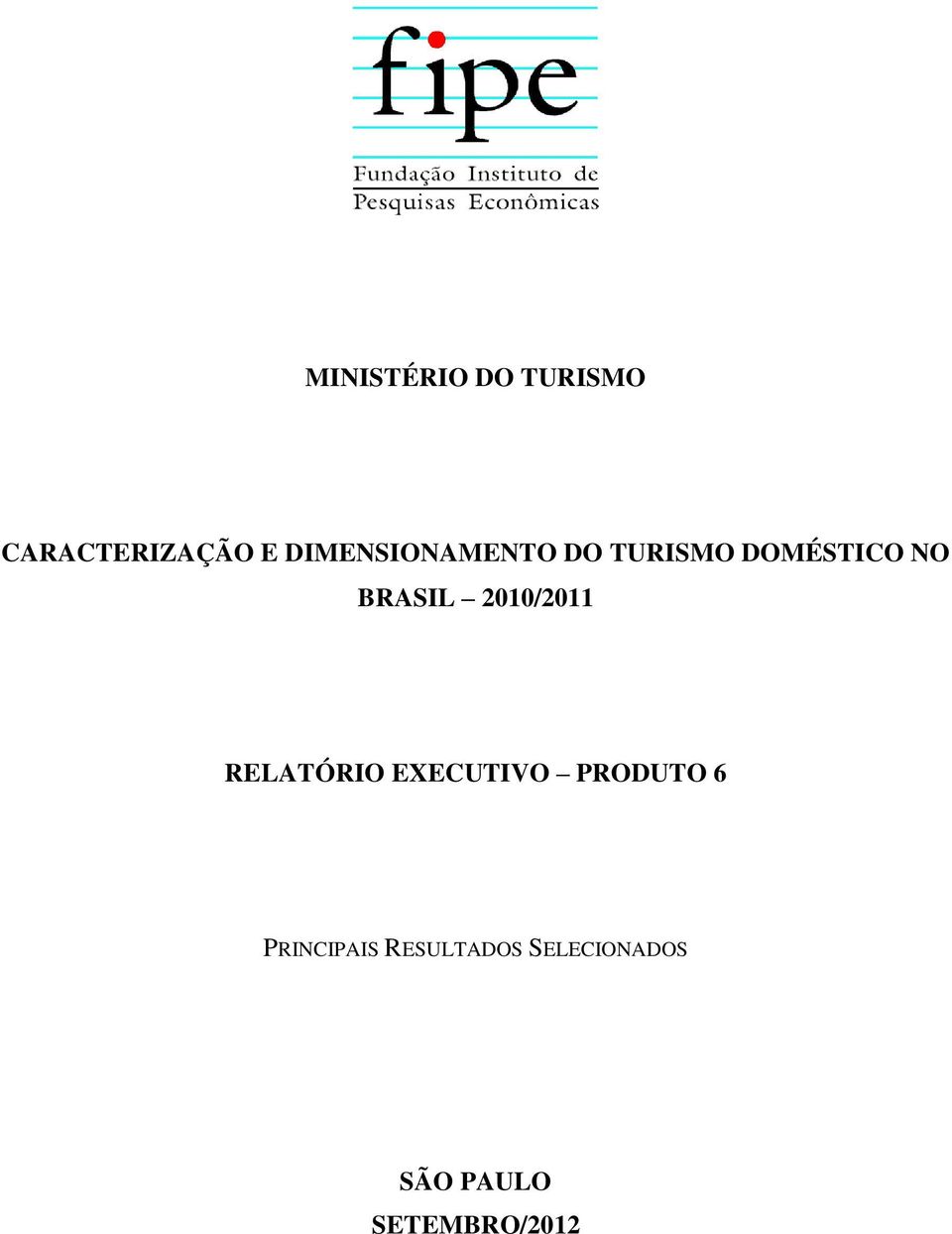 BRASIL 21/211 RELATÓRIO EXECUTIVO PRODUTO 6