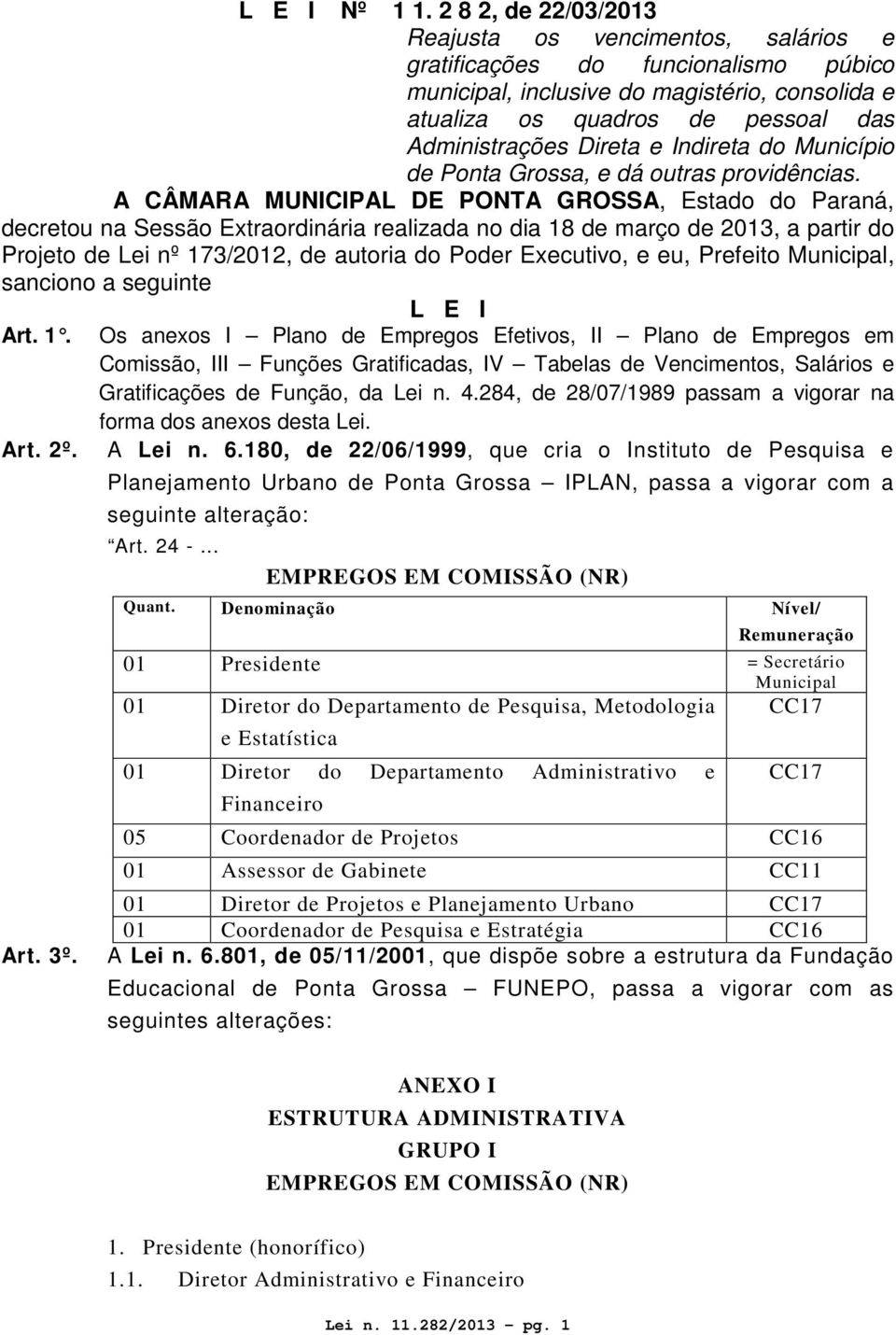 e Indireta do Município de Ponta Grossa, e dá outras providências.