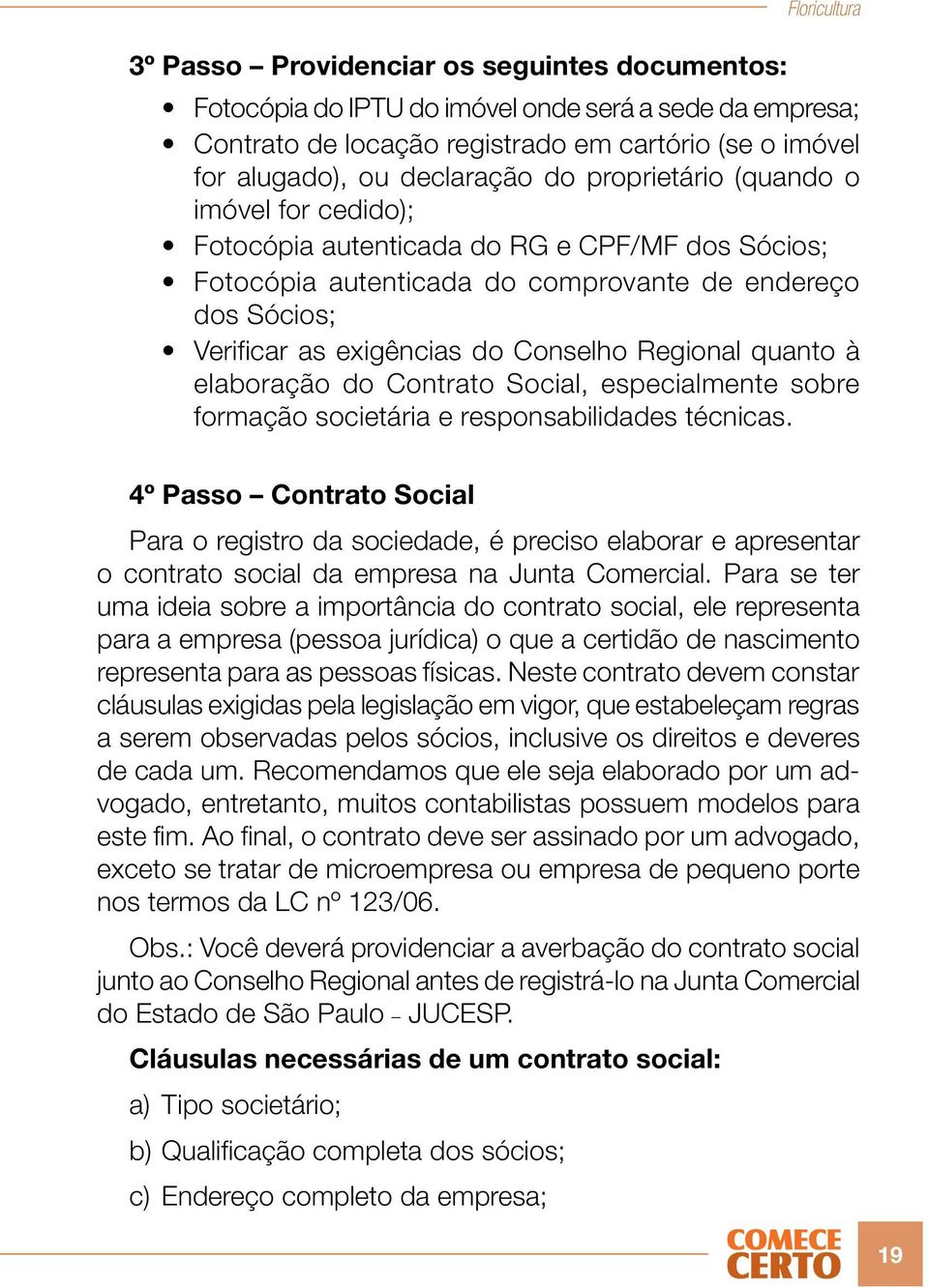 Conselho Regional quanto à elaboração do Contrato Social, especialmente sobre formação societária e responsabilidades técnicas.