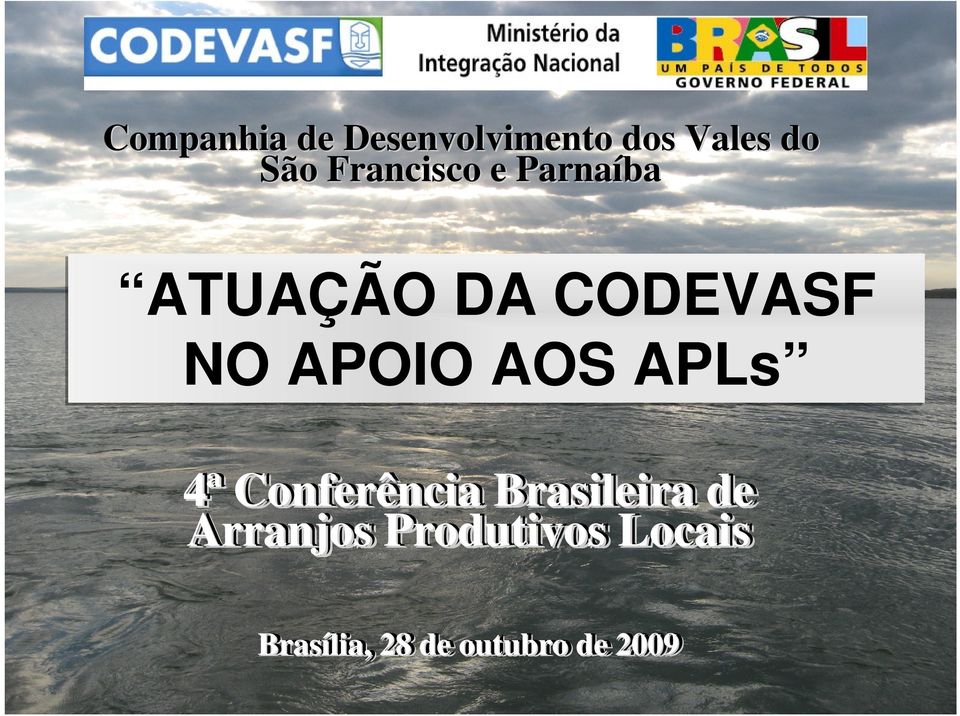 APOIO AOS APLs 4ª Conferência Brasileira de