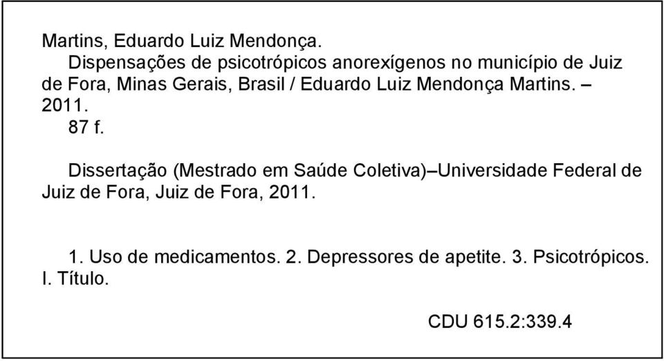 Brasil / Eduardo Luiz Mendonça Martins. 2011. 87 f.