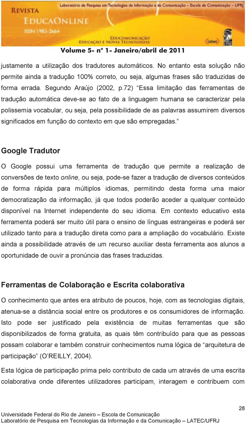 diversos significados em função do contexto em que são empregadas.