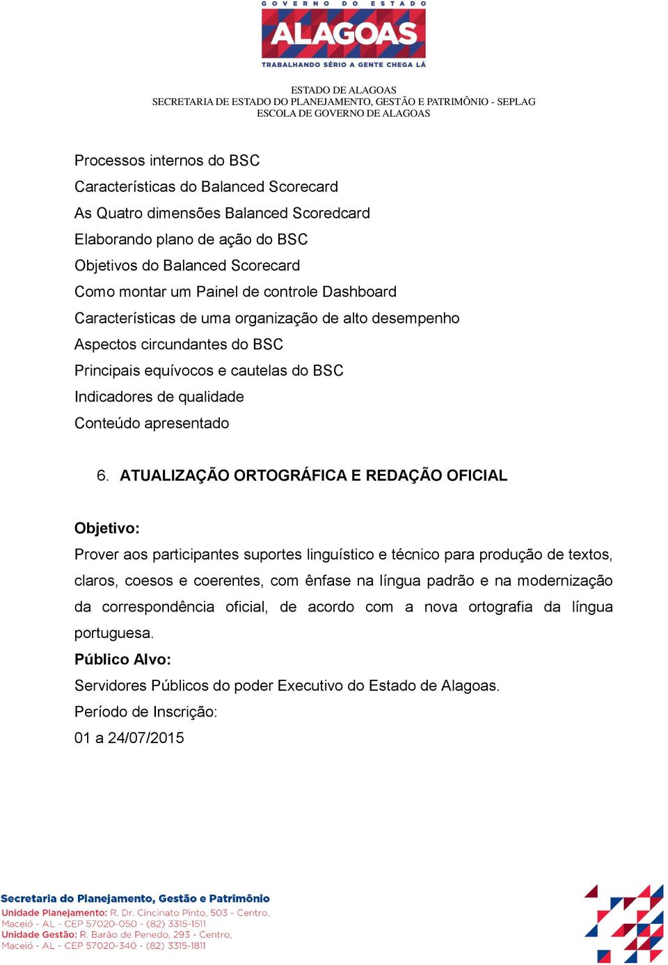 Indicadores de qualidade Conteúdo apresentado 6.