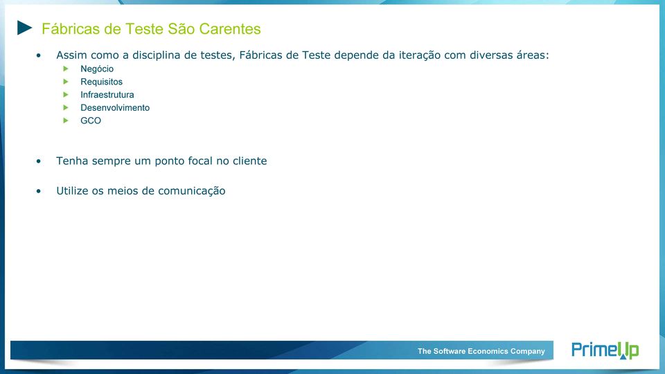 áreas: Negócio Requisitos Infraestrutura Desenvolvimento GCO