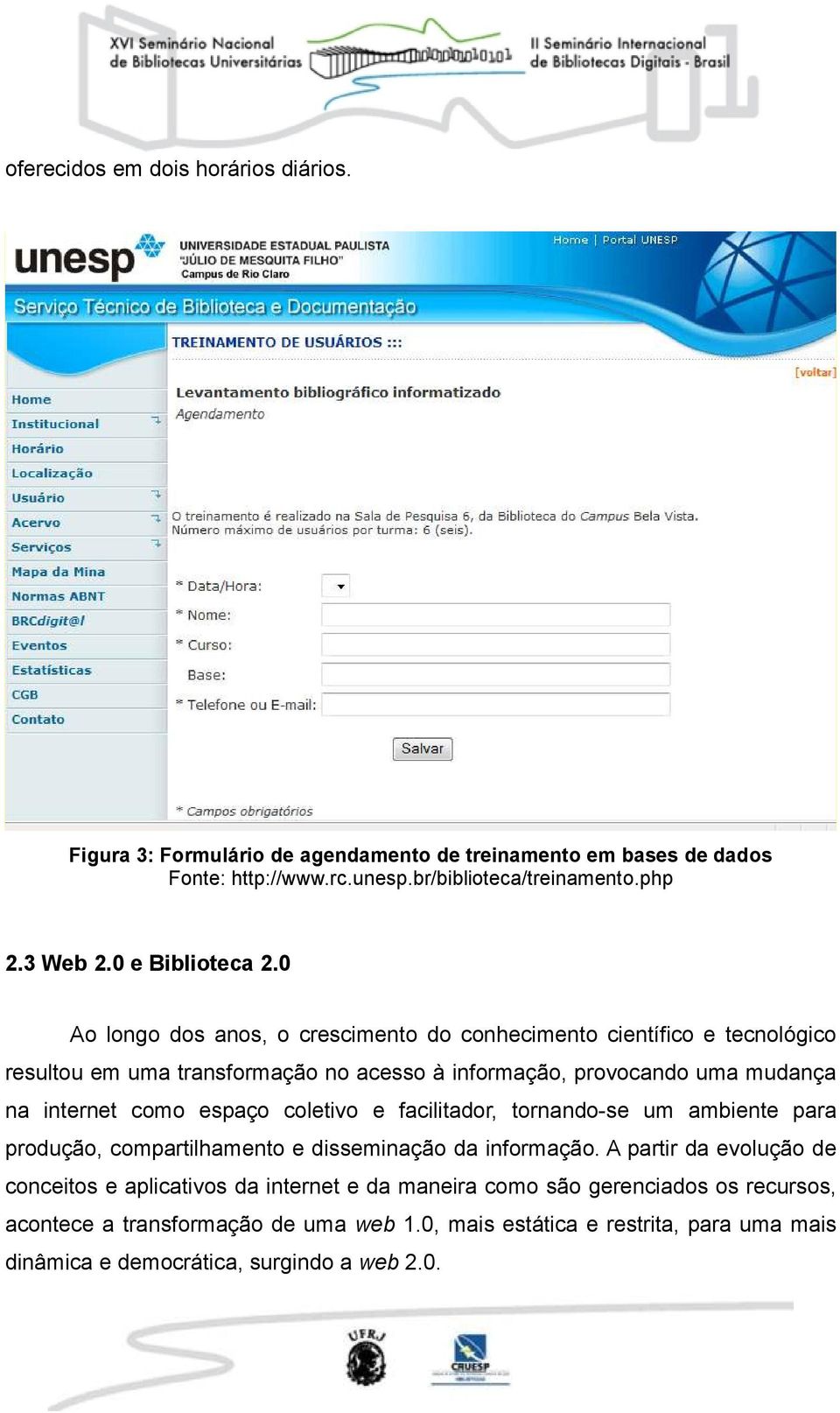 0 Ao longo dos anos, o crescimento do conhecimento científico e tecnológico resultou em uma transformação no acesso à informação, provocando uma mudança na internet como espaço