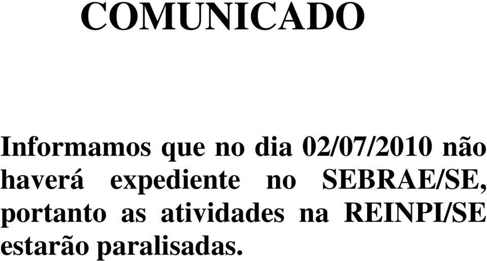 no SEBRAE/SE, portanto as