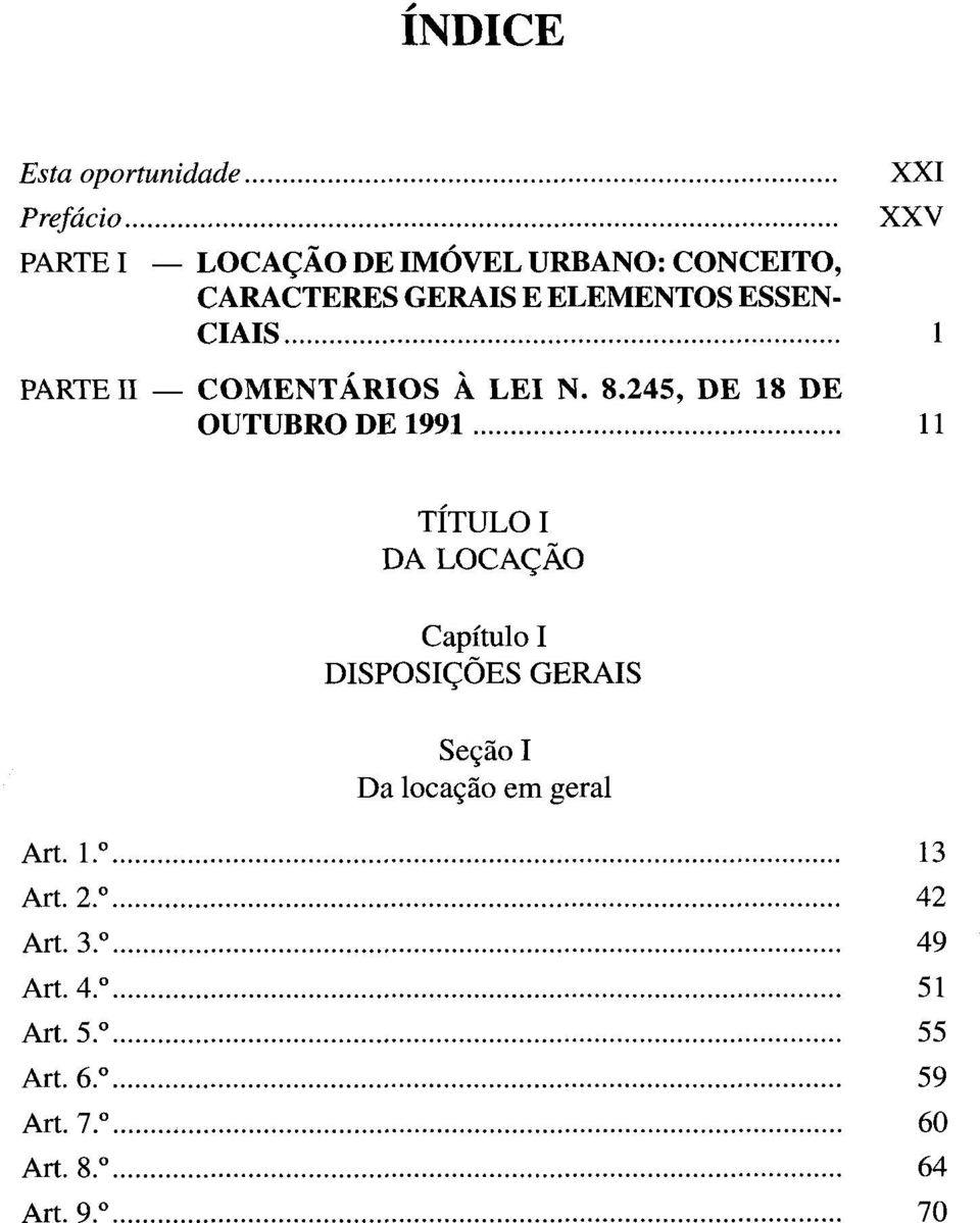 .. XXI XXV I PARTE II CO M EN TÁ RIO S À L E I N. 8.245, DE 18 DE OUTUBRO DE 1991.