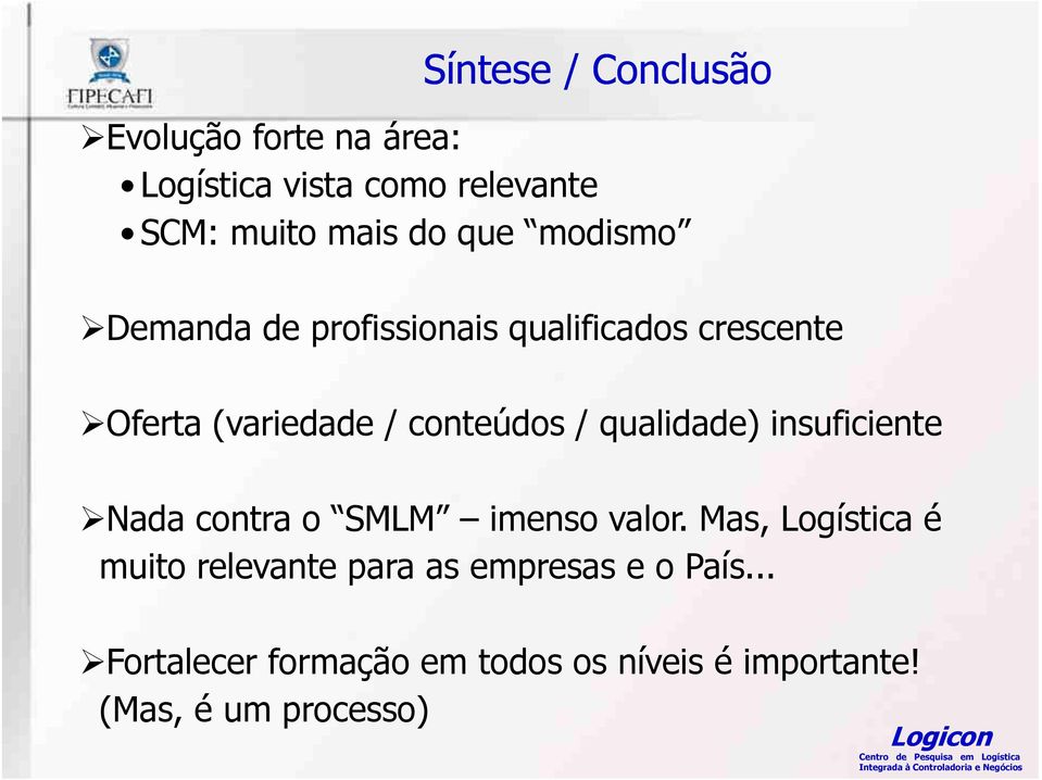 qualidade) insuficiente Nada contra o SMLM imenso valor.