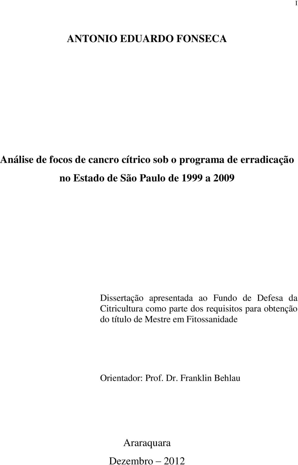 Fundo de Defesa da Citricultura como parte dos requisitos para obtenção do título