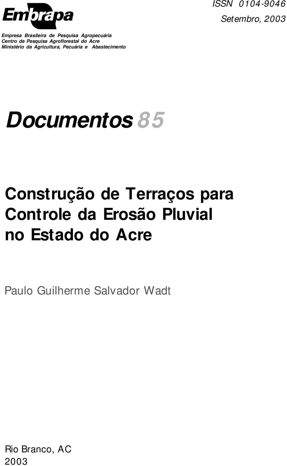 Pecuária e Abastecimento Documentos 85 Construção de Terraços para Controle