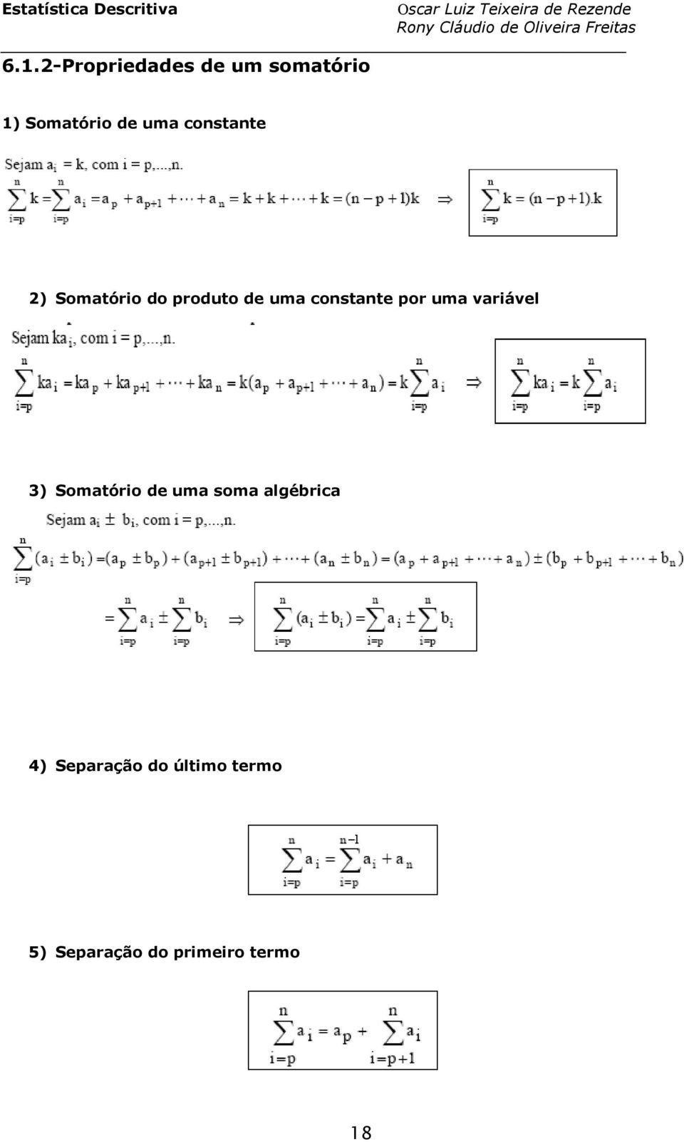 variável 3) Somatório de uma soma algébrica 4)