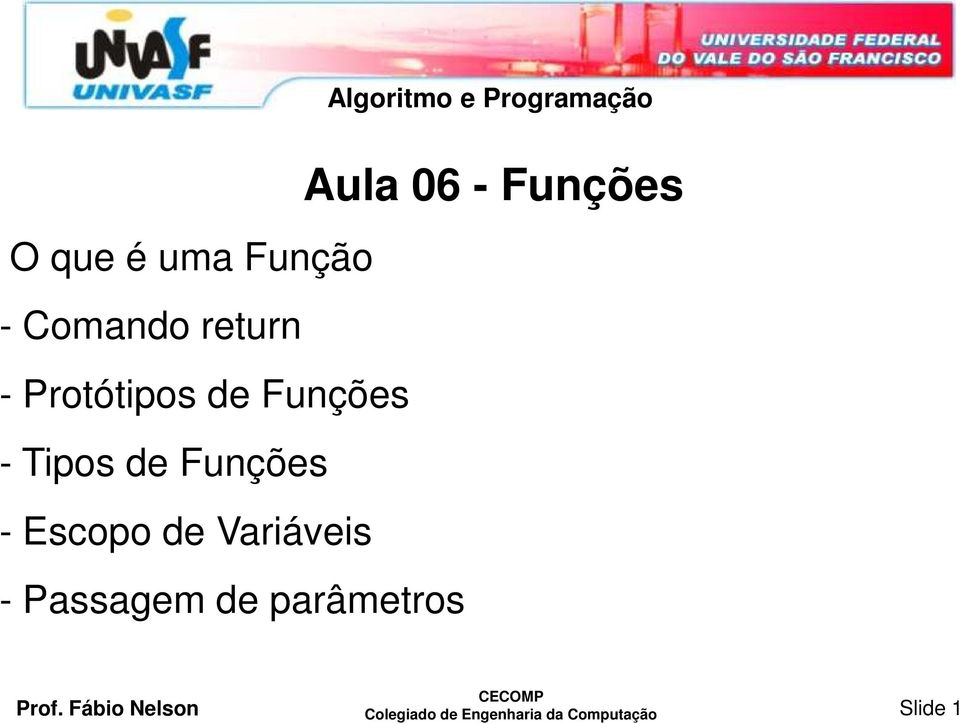 Passagem de parâmetros Algoritmo e Programação Aula