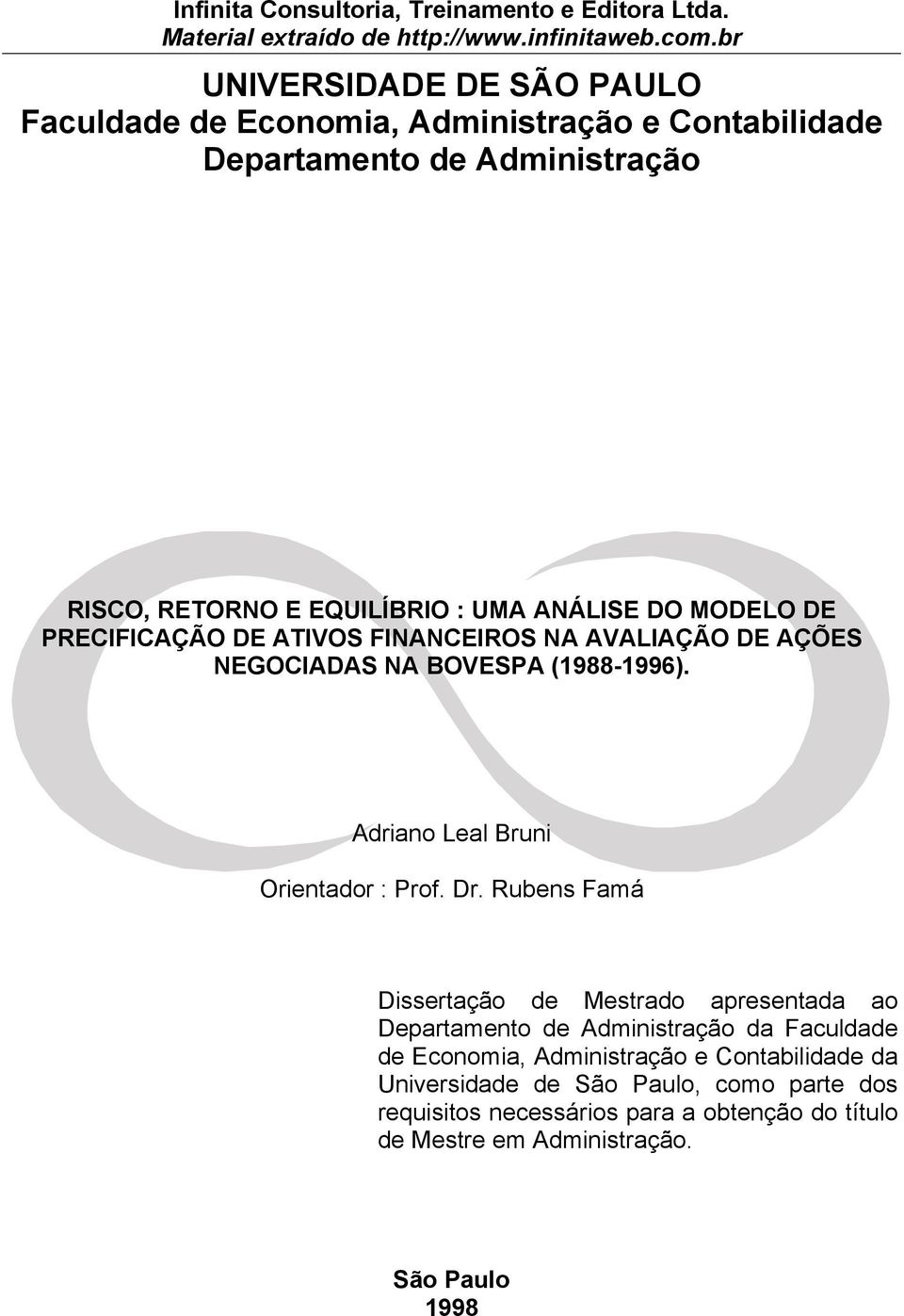 Adriano Leal Bruni Orientador : Prof. Dr.