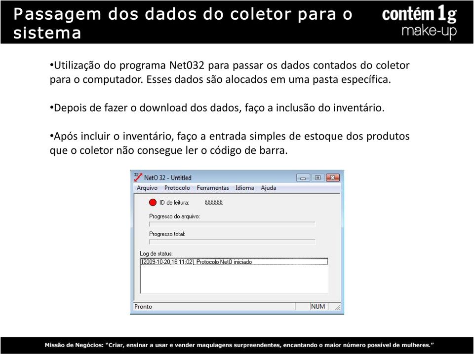 Depois de fazer o download dos dados, faço a inclusão do inventário.