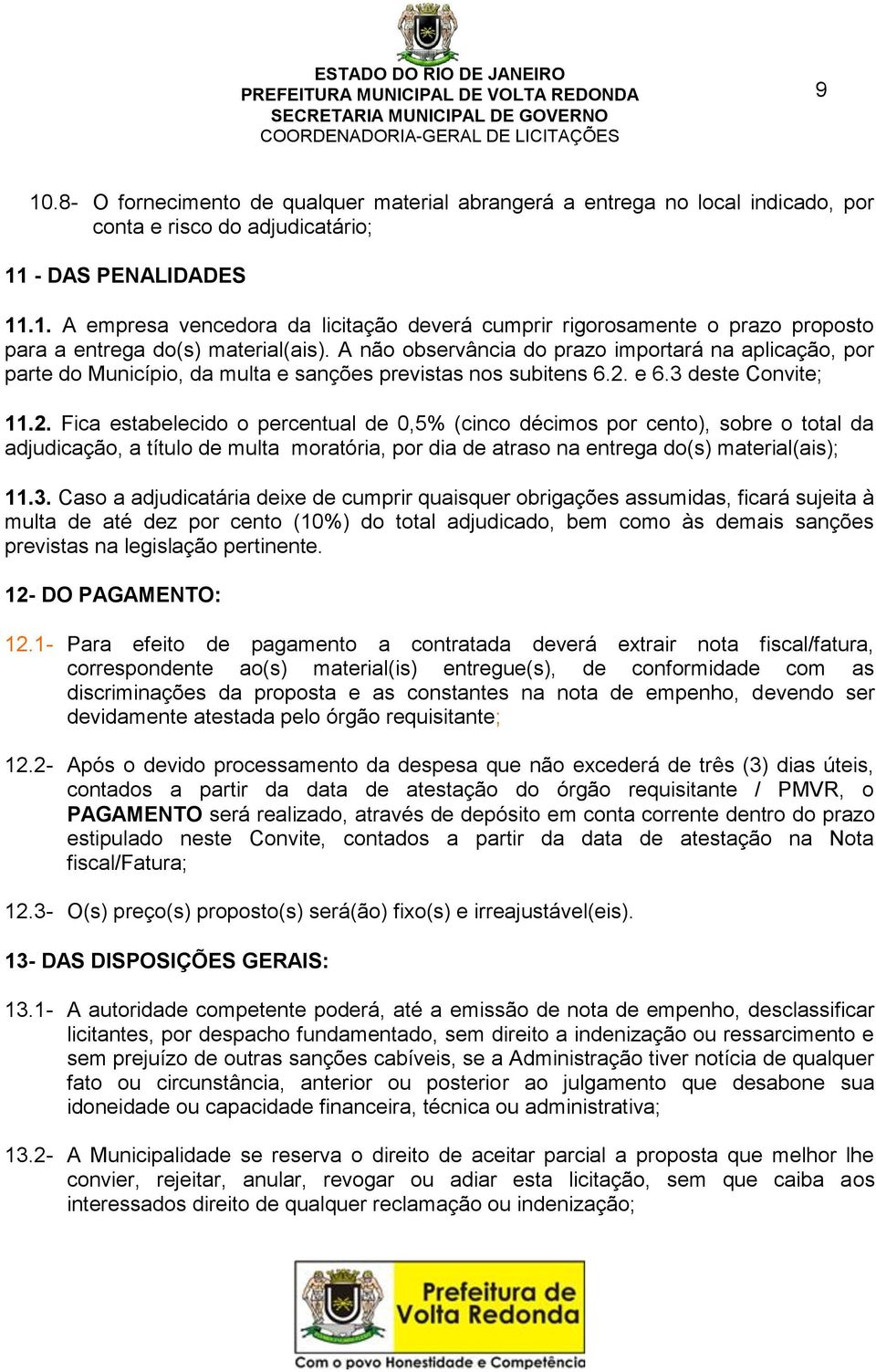 e 6.3 deste Convite; 11.2.