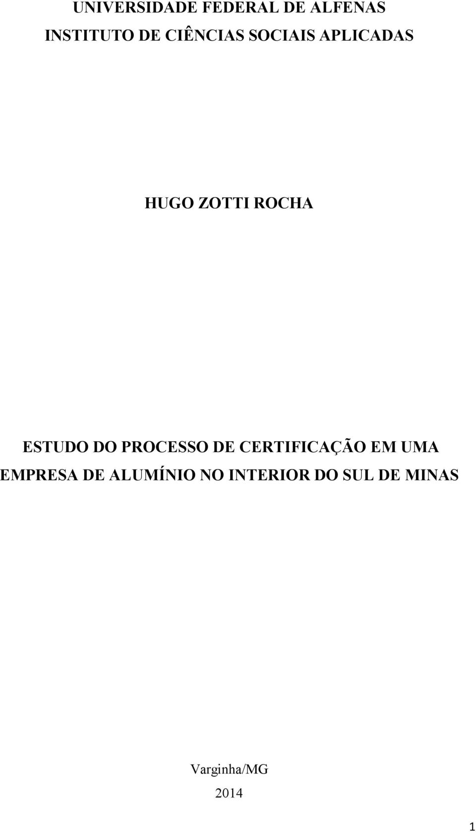 ESTUDO DO PROCESSO DE CERTIFICAÇÃO EM UMA EMPRESA