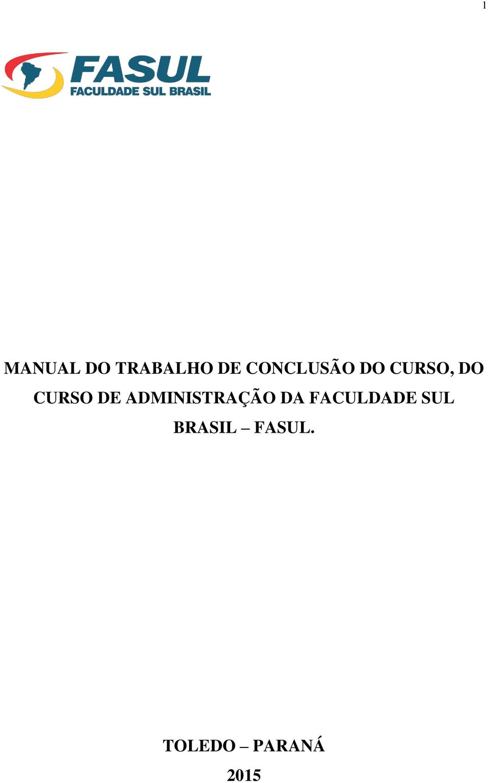 DE ADMINISTRAÇÃO DA FACULDADE