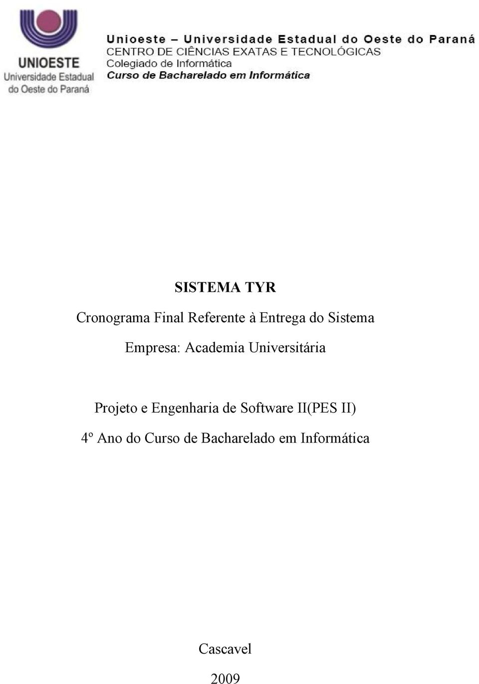 Projeto e Engenharia de Software II(PES II) 4º